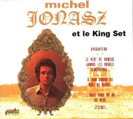 Michel JONASZ et le KING SET  -  (1967 - 1970) - 13 titres